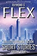 Collected Science Fiction Short Stories: Volume Four