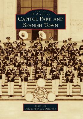 Capitol Park and Spanish Town (Images of America: Louisiana)