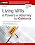 Living Wills & Powers of Attorney for California