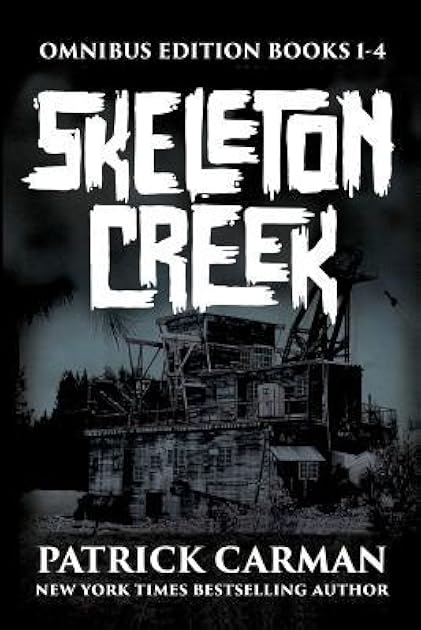 Skeleton Creek Series: Omnibus edition, books 1-4