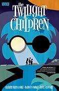 The Twilight Children