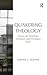 Quakering Theology: Essays on Worship, Tradition and Christian Faith