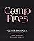 Camp Fires: The Queer Baroq...