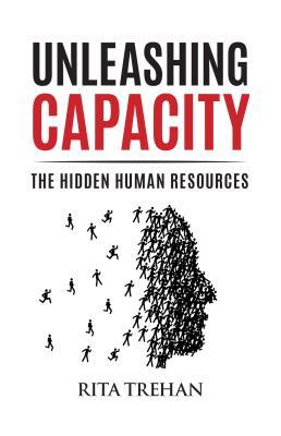 Unleashing Capacity: The Hidden Human Resources (ebook)