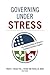 Governing under Stress: The...