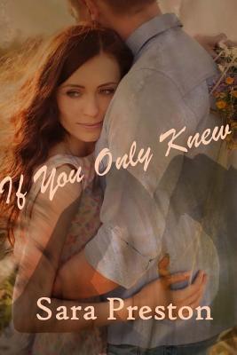 If You Only Knew (And Then Came Love)