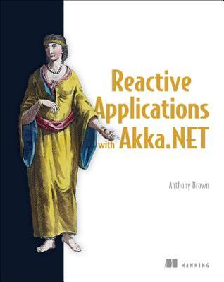 Reactive Applications with Akka.NET (Paperback)