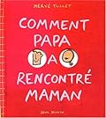 Comment Papa a Rencontré Maman
