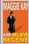 Ask Believe Receive
