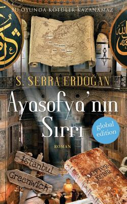 Ayasofyanin Sirri: Bu Oyunda Kotulukler Kazanamaz (Turkish Edition)