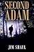 Second Adam by Jim Shaul