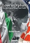 Love's Orphan: My Journey of Hope and Faith