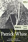 Voss (Tierra Ignota) by Patrick White