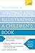 Get Started in Writing and Illustrating a Children's Book (Get Started in Writing Series)
