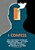 I Confess by A.W. Richard Sipe