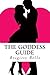 The Goddess Guide: Get the ...
