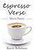 Espresso Verse: Micro Poetry