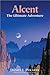 Alcent the Ultimate Adventure