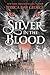 Silver in the Blood