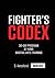 Fighter's Codex: 30-Day At Home Martial Arts Training Program