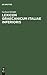 Lexicon Graecanicum Italiae Inferioris: Etymologisches Wörterbuch Der Unteritalienischen Gräzität
