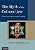 The Myth of the Cultural Jew: Culture and Law in Jewish Tradition