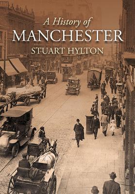 A History of Manchester (Paperback)