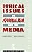 Ethical Issues in Journalis...