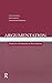 Argumentation: Analysis, Evaluation, Presentation (Routledge Communication Series)