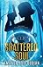 Shattered Soul (A.I.R., #1)