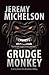 Grudge Monkey