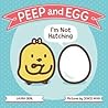 Peep and Egg by Laura Gehl