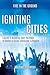 Igniting Cities