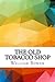 The Old Tobacco Shop by William Bowen