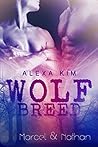 Wolf Breed - Marcel & Nathan Wolf Breed - Marcel & Nathan