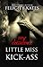 Little Miss Kick-Ass: My Decadence (LMKA #2)