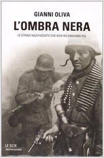 L'ombra nera: Le stragi nazifasciste che non ricordiamo più (Hardcover)