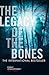 The Legacy of the Bones (Th...