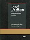 Legal Drafting: Litigation Documents, Contracts, Legislation, and Wills Legal Drafting: Litigation Documents, Contracts, Legislation, and Wills