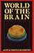 World of the Brain