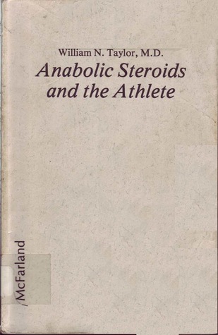 Anabolic Steroids and the Athlete