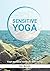 SENSITIVE YOGA: Your workou...