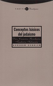 Conceptos básicos del judaísmo: Dios, Creación, Revelación, Tradición, Salvación (Paperback)