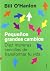 Pequeños grandes cambios: Diez maneras sencillas de transformar tu vida (Spanish Edition)