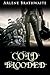 Cold Blooded by Arlene Brathwaite