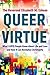 Queer Virtue by Elizabeth M. Edman