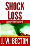 Shock Loss (Southern Fraud Thriller 5) Shock Loss (Southern Fraud Thriller 5)