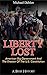 Liberty Lost: American Big ...