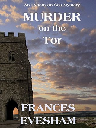 Murder on the Tor (Exham on Sea Mysteries #3)