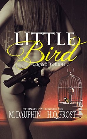 Little Bird (Caged, #1)